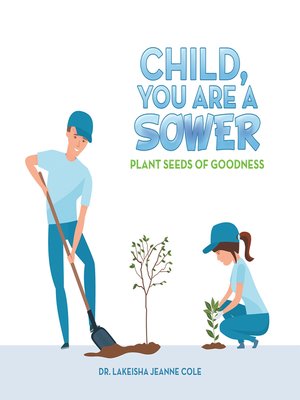 cover image of Child, You Are a Sower